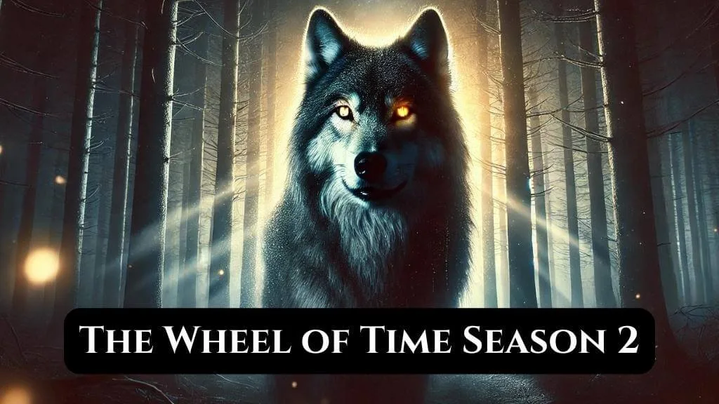 A wolf with glowing amber and white eyes stands in an illuminated forest surrounded by golden orbs and shafts of light. The text overlay reads, “The Wheel of Time Season 2.”